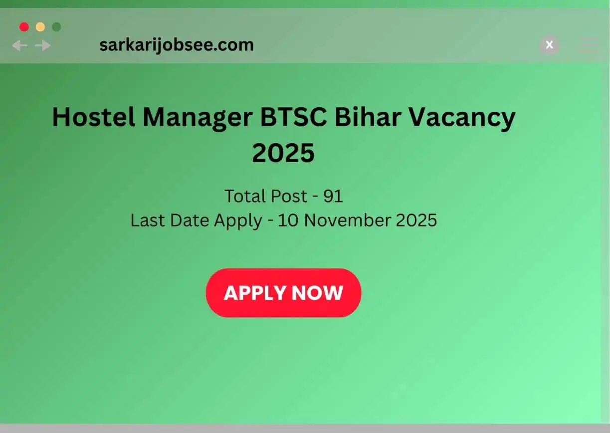 Hostel Manager BTSC Bihar Vacancy 2025