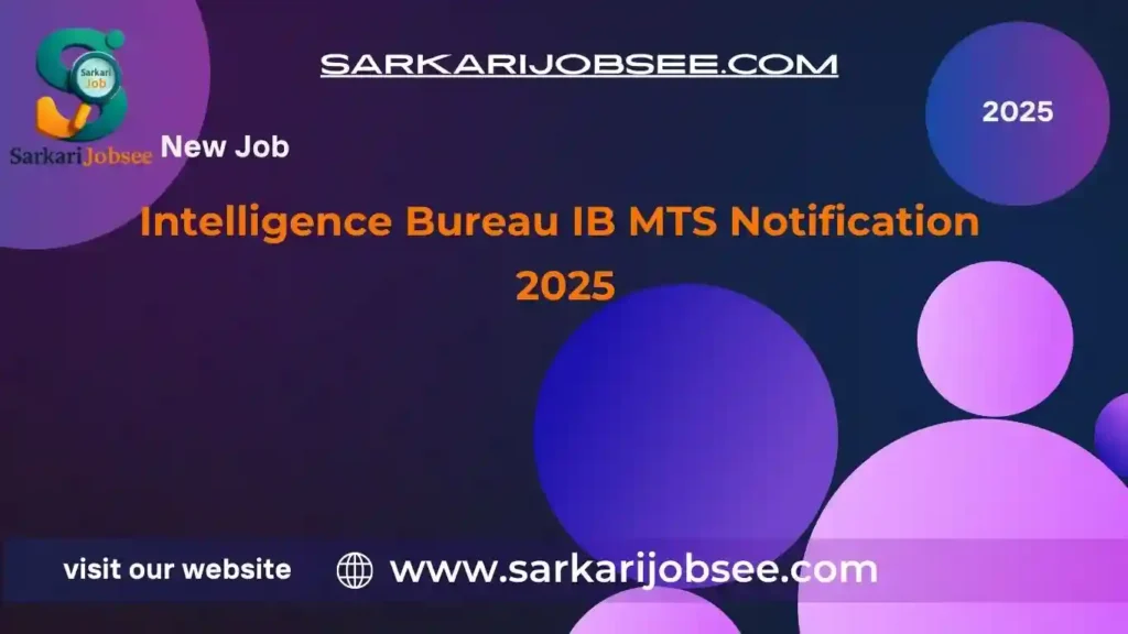 Intelligence Bureau IB MTS Notification 2025