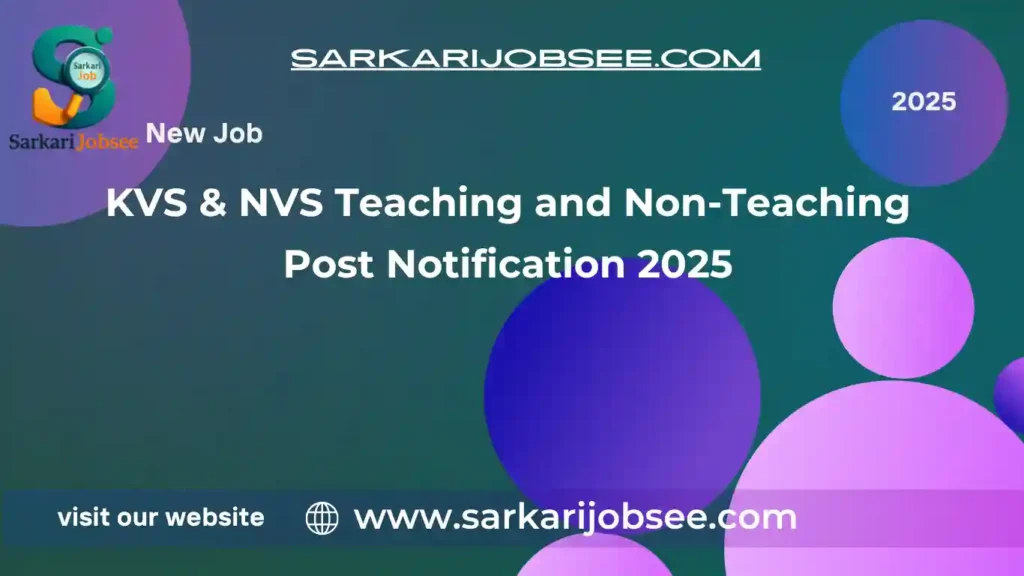 KVS & NVS Teaching and Non-Teaching Post Notification 2025 