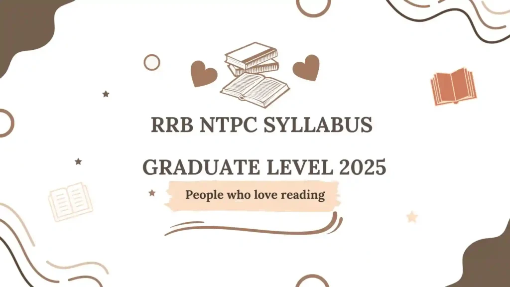RRB NTPC Syllabus Graduate Level 2025: Detailed PDF