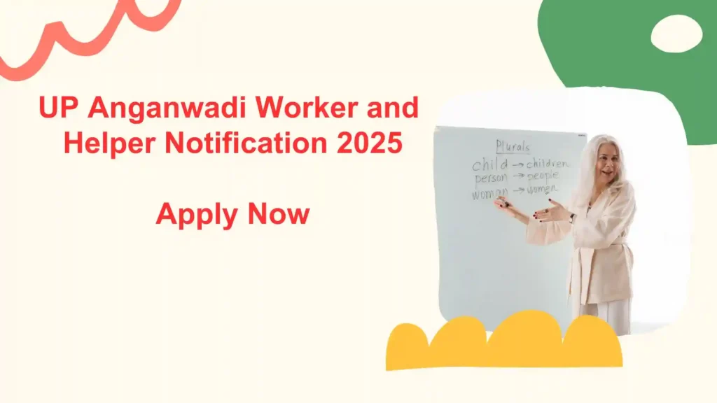UP Anganwadi Worker and Helper Notification 2025