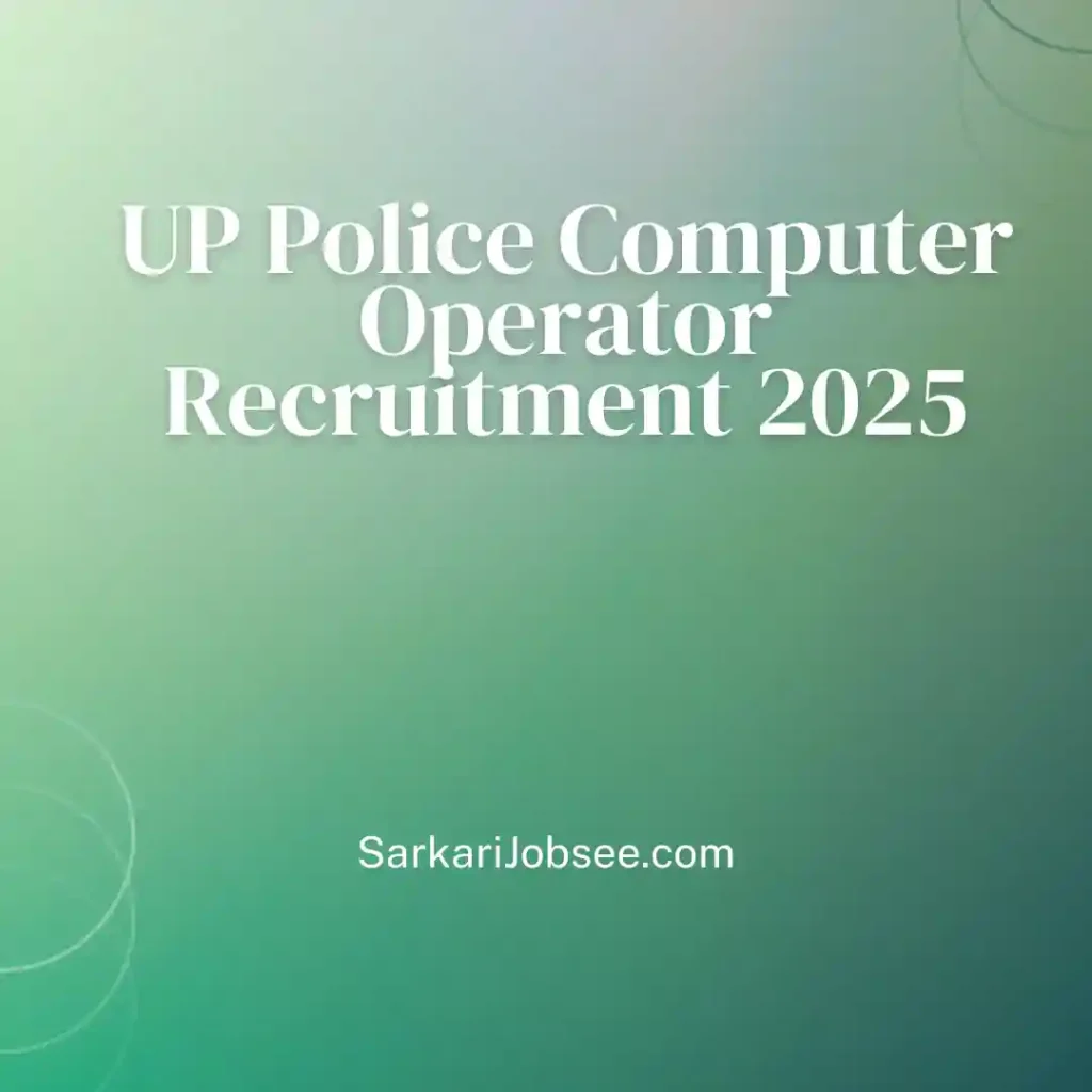 UP Police Computer Operator Recruitment 2025